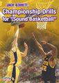 Jack Bennett: Championship Drills for "Sound Basketball"